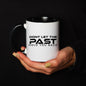 Keramikkrus Don't Let The Past Hold You Back (Sort hank) - masdam.cheer